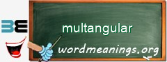 WordMeaning blackboard for multangular